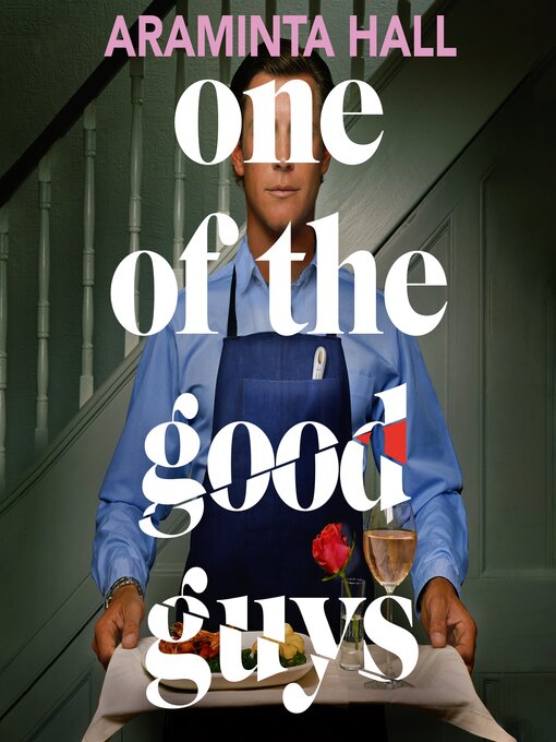 Title details for One of the Good Guys by Araminta Hall - Wait list